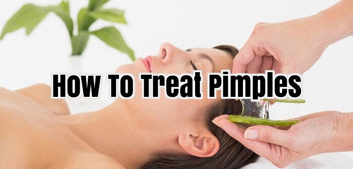 How To Treat Pimples