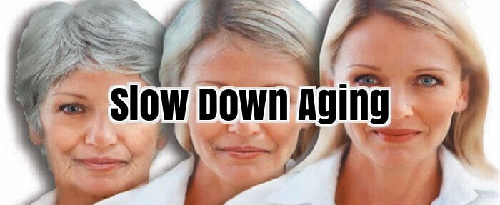 Slow Down Aging