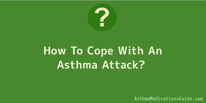 How To Cope With An Asthma Attack