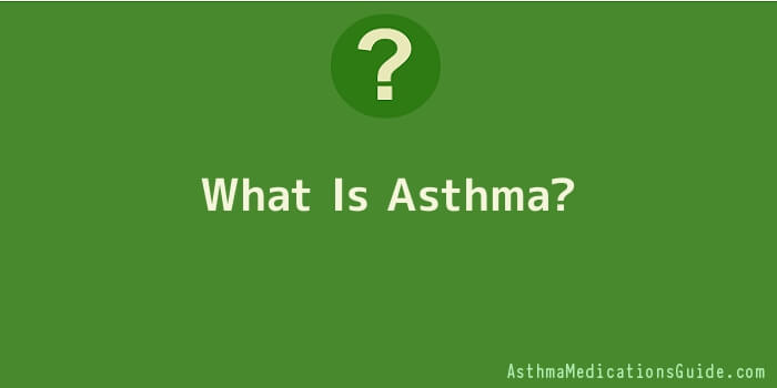 What Is Asthma