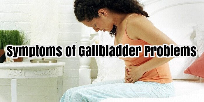 Symptoms of Gallbladder Problems