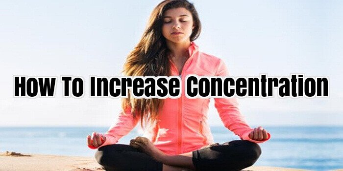 How To Increase Concentration