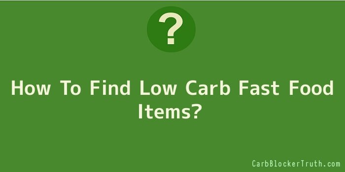 How To Find Low Carb Fast Food Items