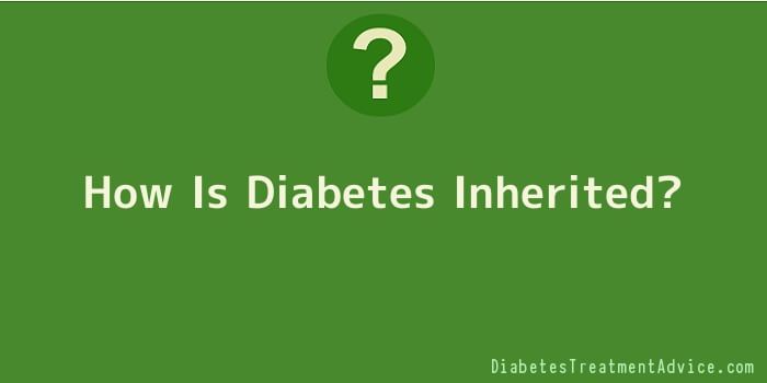 How Is Diabetes Inherited