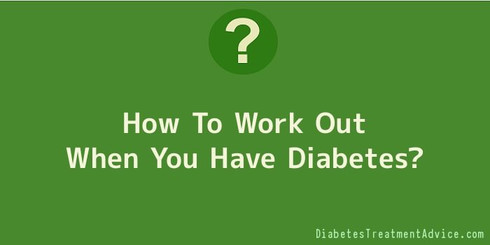 How To Work Out When You Have Diabetes