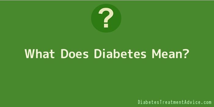 What Does Diabetes Mean