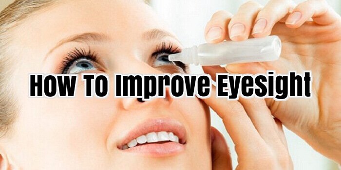 How To Improve Eyesight