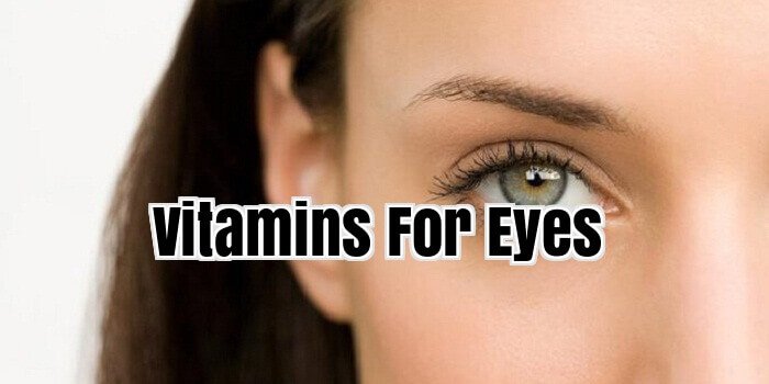 Vitamins For Eyes