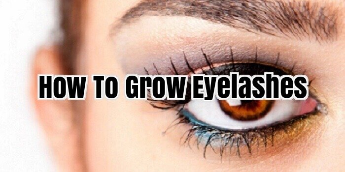 How To Grow Eyelashes