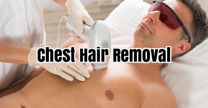 Chest Hair Removal