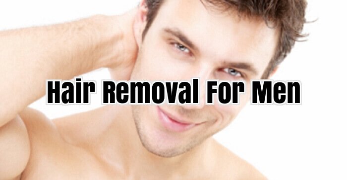 Hair Removal For Men