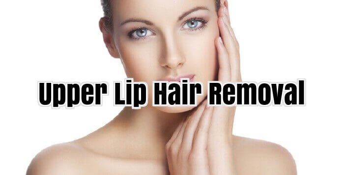 Upper Lip Hair Removal