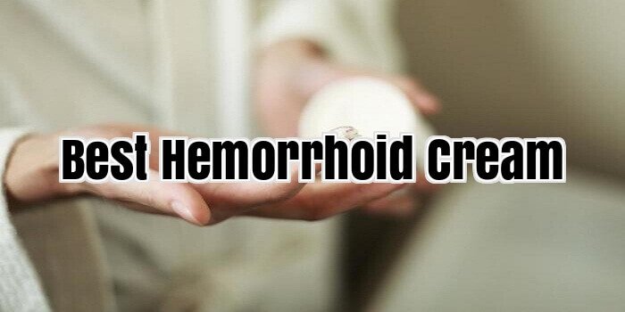 Best Hemorrhoid Cream