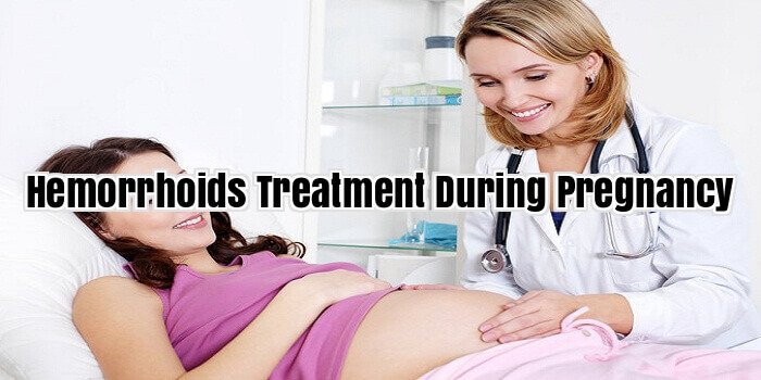 Hemorrhoids Treatment During Pregnancy