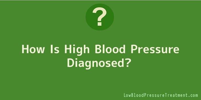 How Is High Blood Pressure Diagnosed