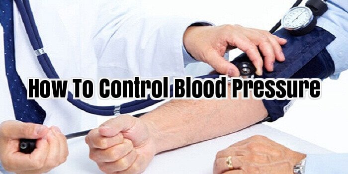 How To Control Blood Pressure