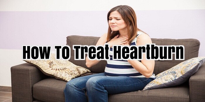 How To Treat Heartburn