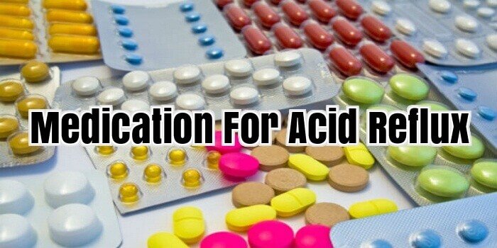 Medication For Acid Reflux
