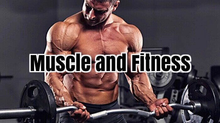 Muscle and Fitness