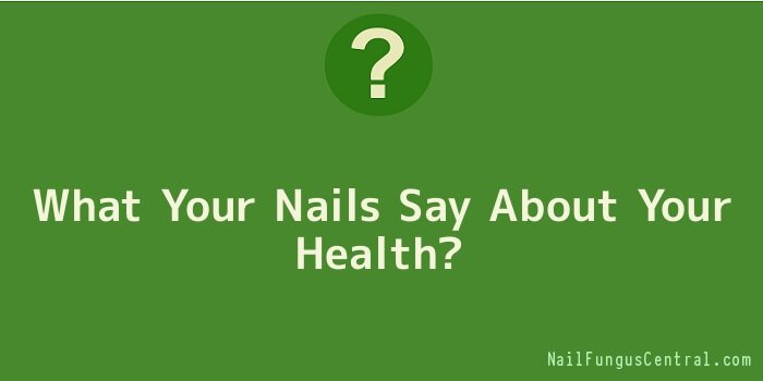 What Your Nails Say About Your Health