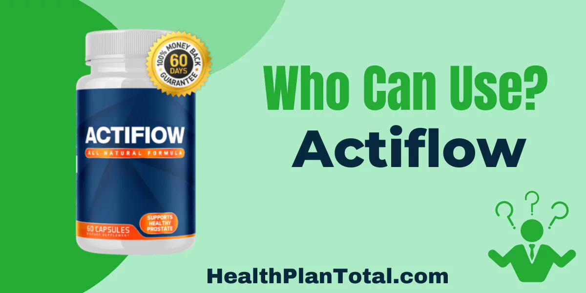 Actiflow Reviews - Who Can Use