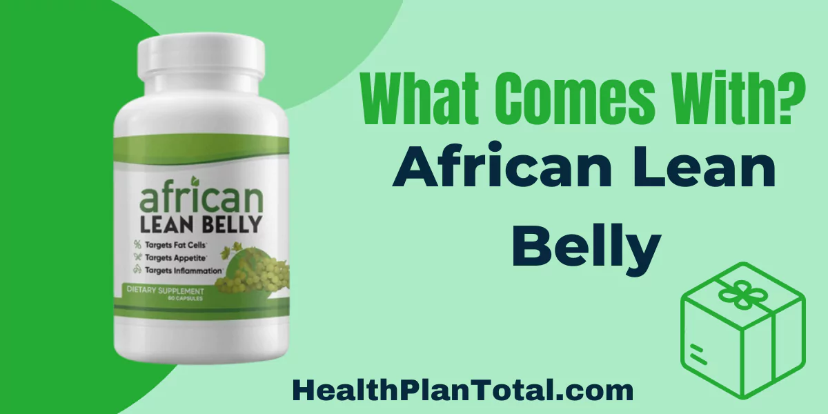 African Lean Belly Reviews - What Comes With