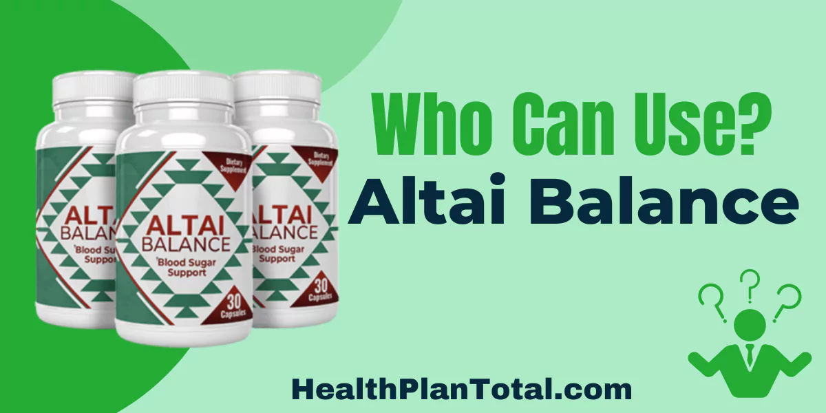 Altai Balance Reviews - Who Can Use