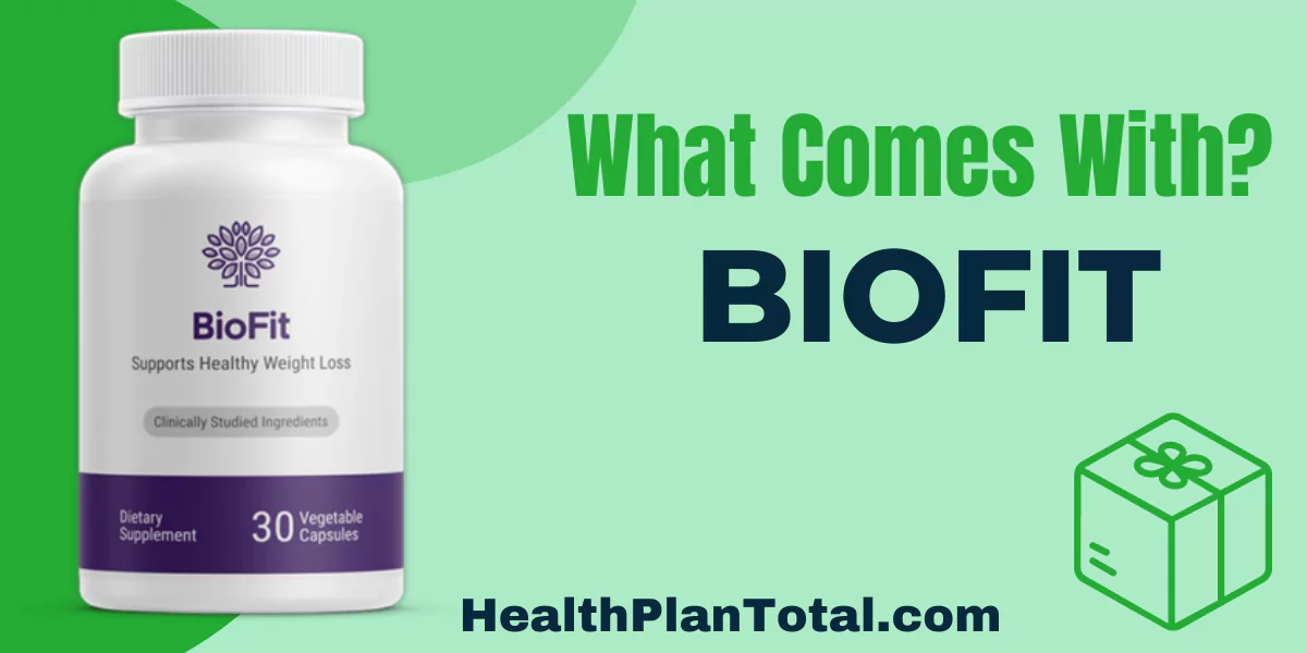 BIOFIT Reviews - What Comes With