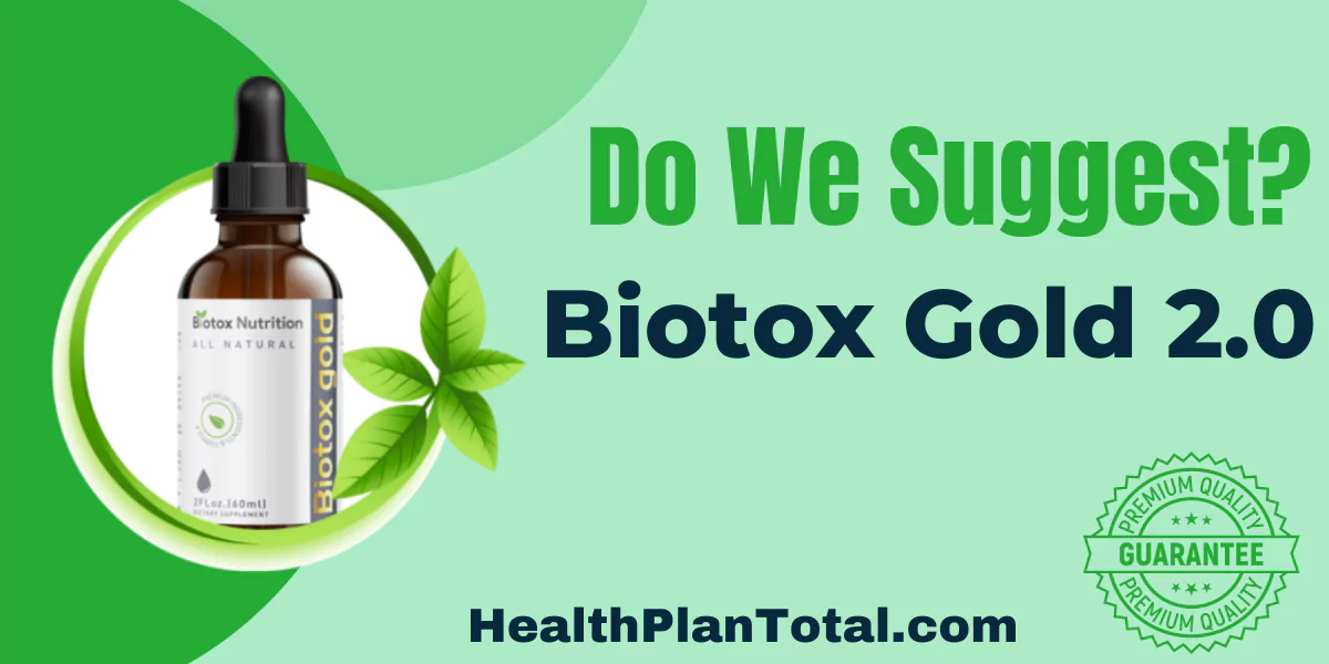 Biotox Gold 2.0 Reviews - Do We Suggest