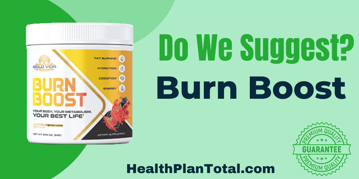 Burn Boost Reviews - Do We Suggest