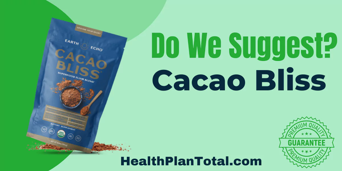 Cacao Bliss Reviews - Do We Suggest