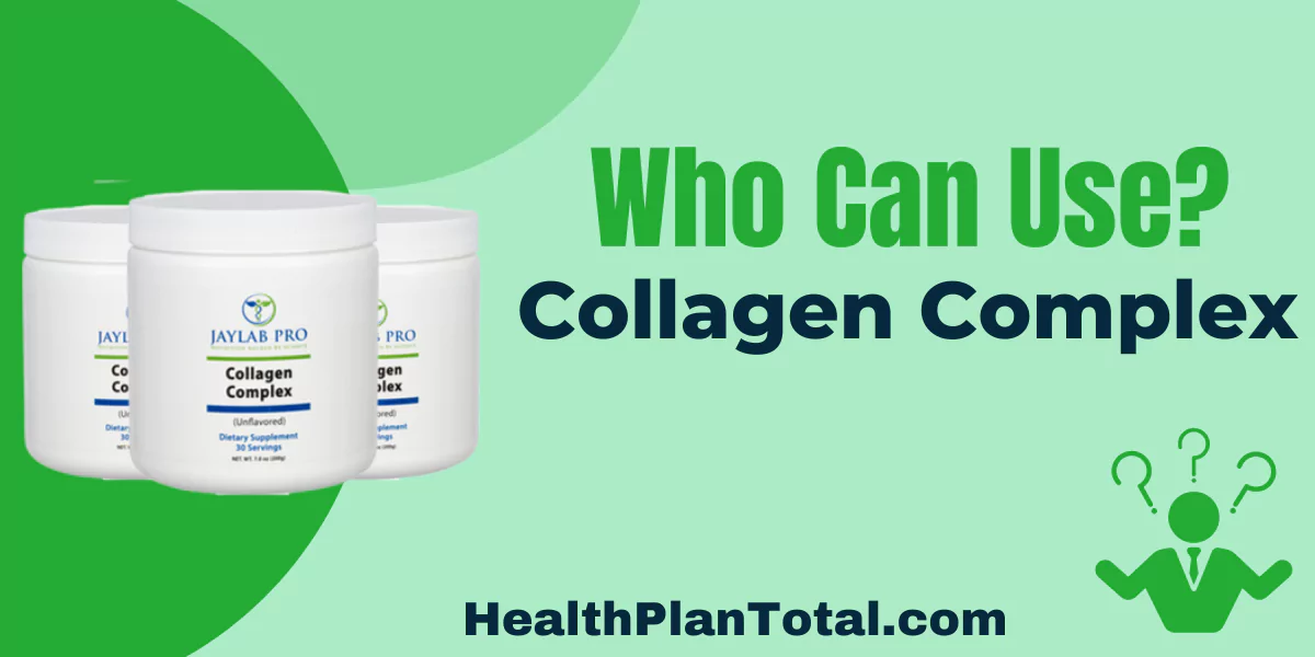 Collagen Complex Reviews - Who Can Use
