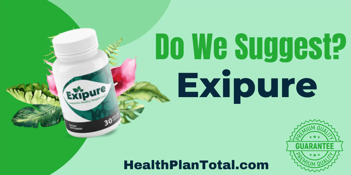 Exipure Reviews - Do We Suggest