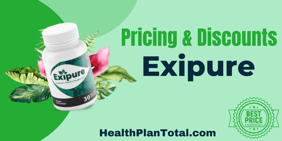 Exipure Reviews - Pricing and Discounts