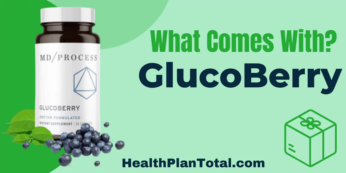 GlucoBerry Reviews - What Comes With