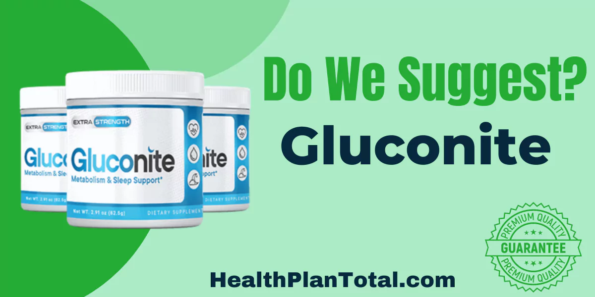 Gluconite Reviews - Do We Suggest