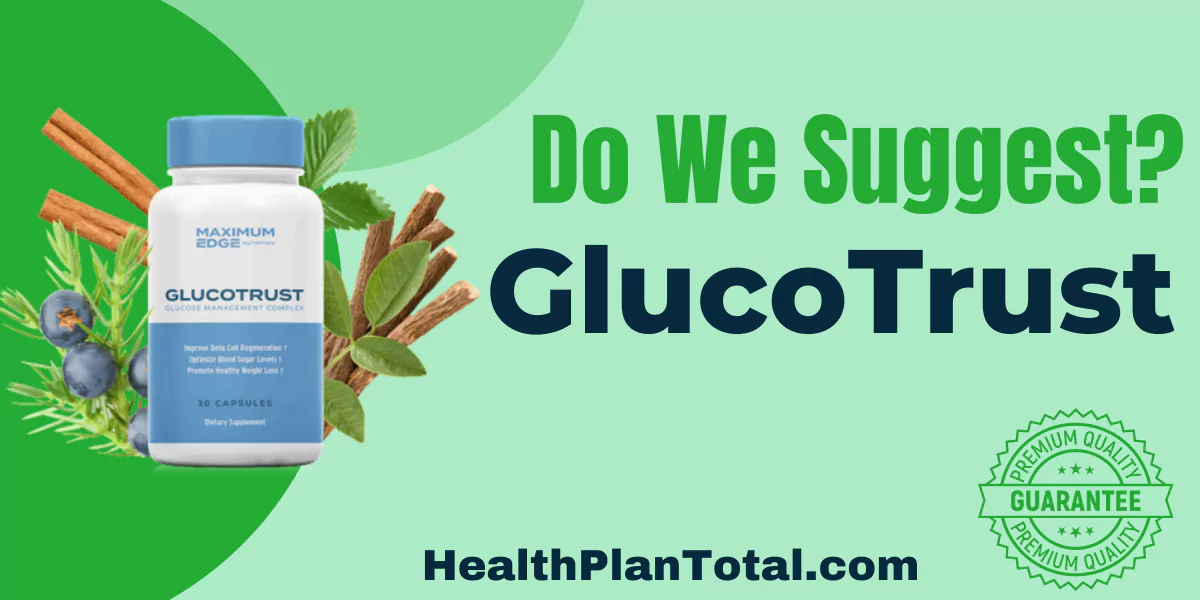 GlucoTrust Reviews - Do We Suggest