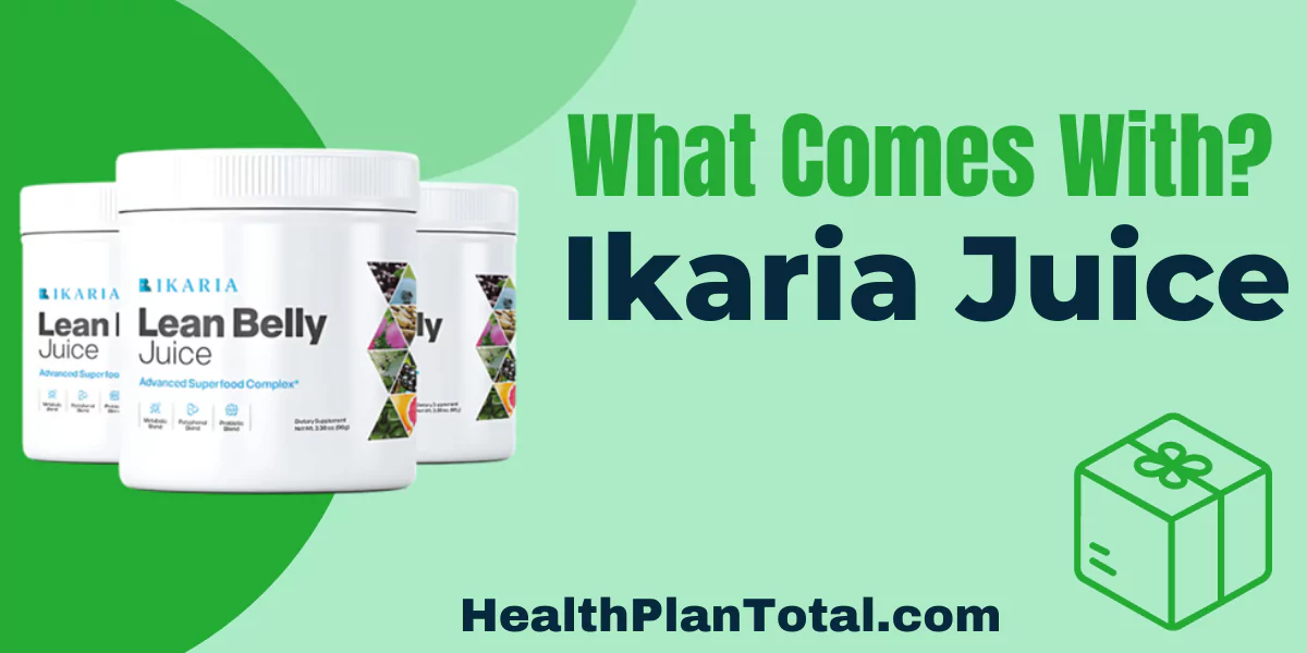 Ikaria Juice Reviews - What Comes With