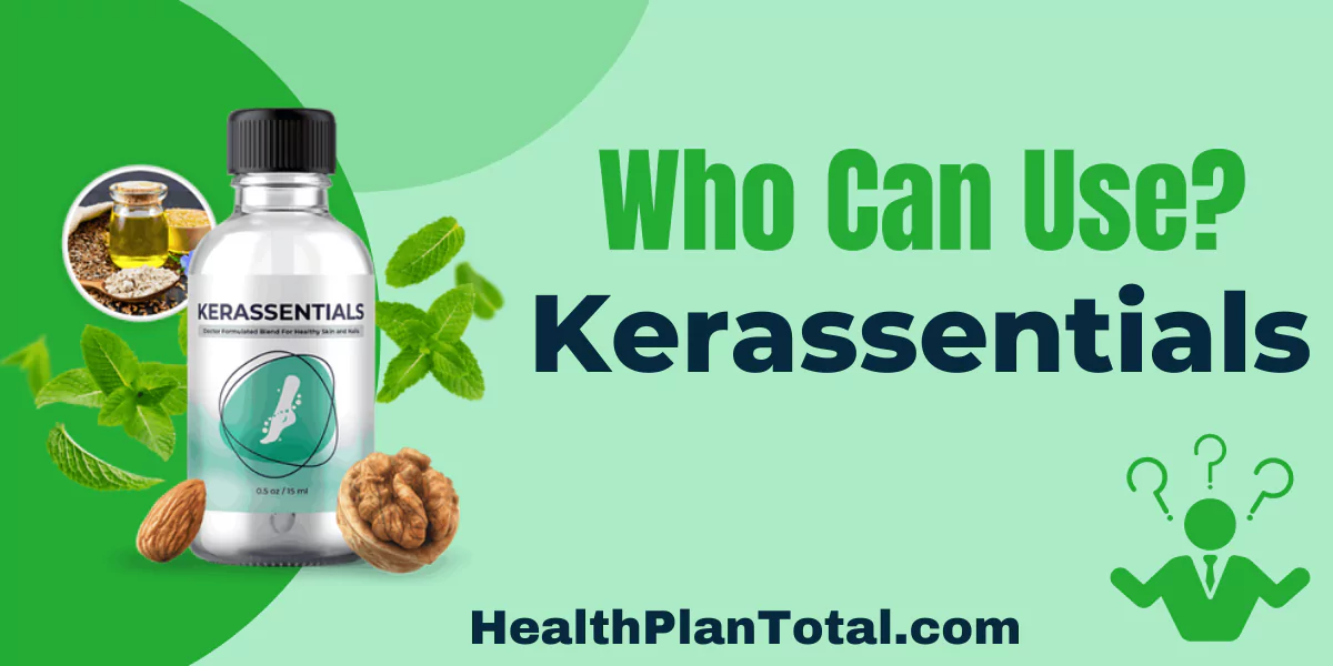 Kerassentials Reviews - Who Can Use