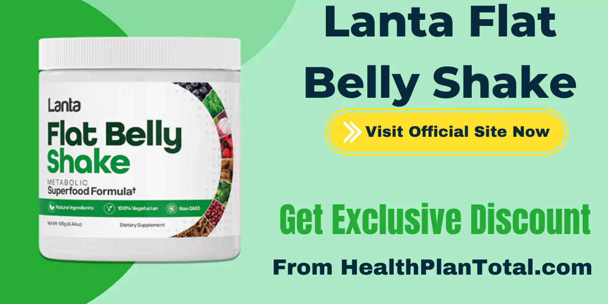 Lanta Flat Belly Shake Scam - Visit Official Site