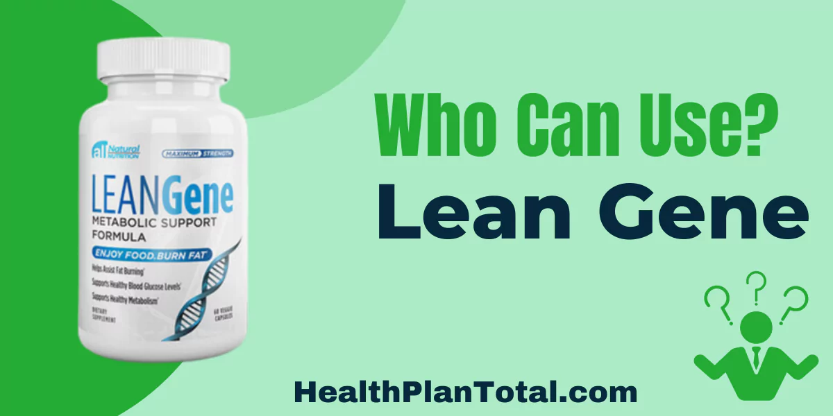 Lean Gene Reviews - Who Can Use