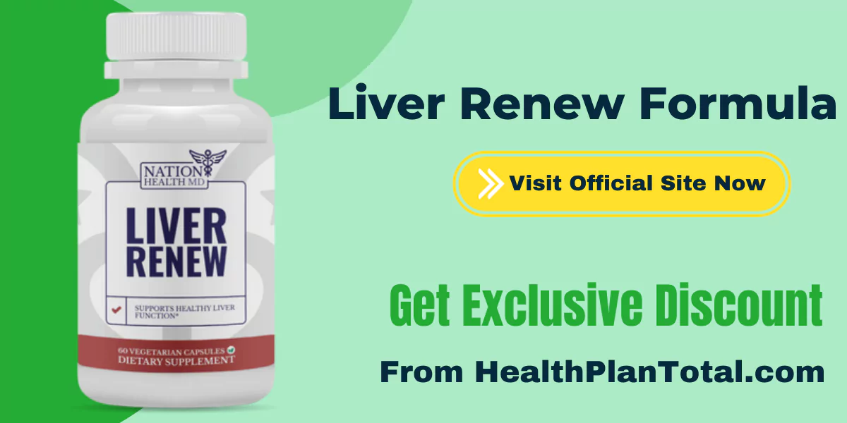 Liver Renew Formula Ingredients - Visit Official Site