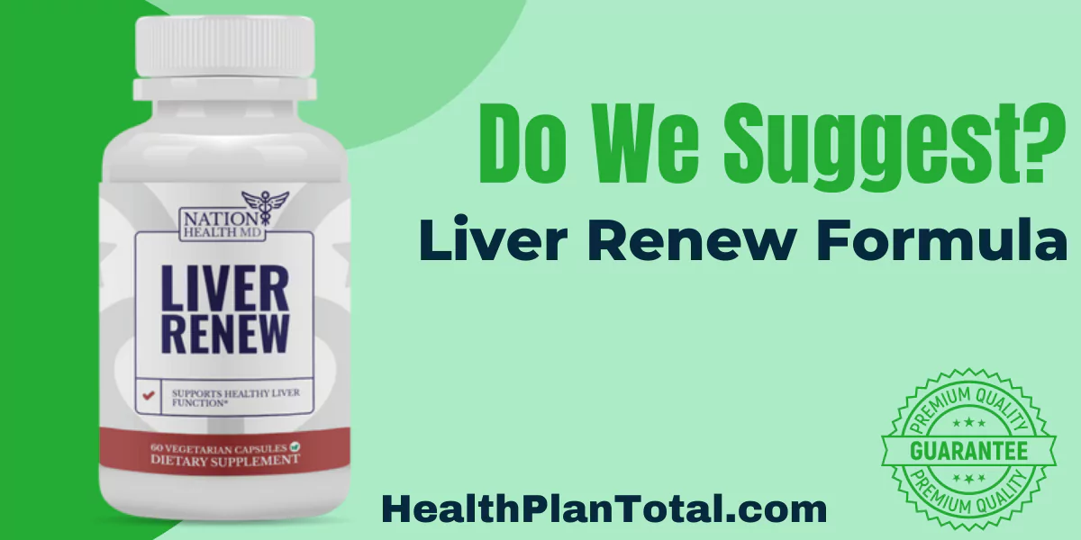 Liver Renew Formula Reviews - Do We Suggest