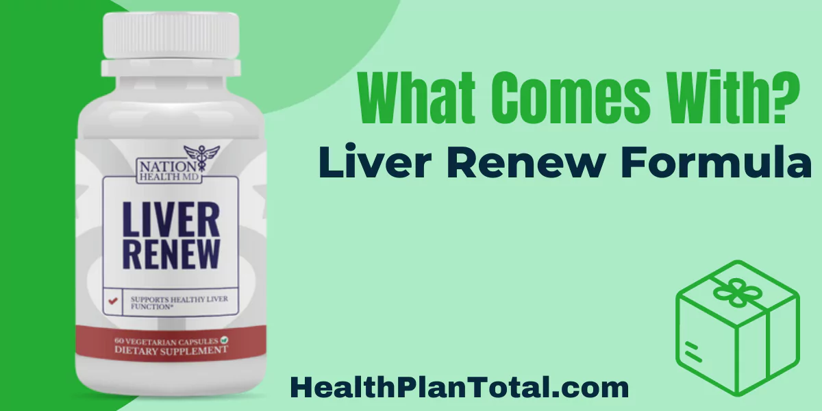 Liver Renew Formula Reviews - What Comes With