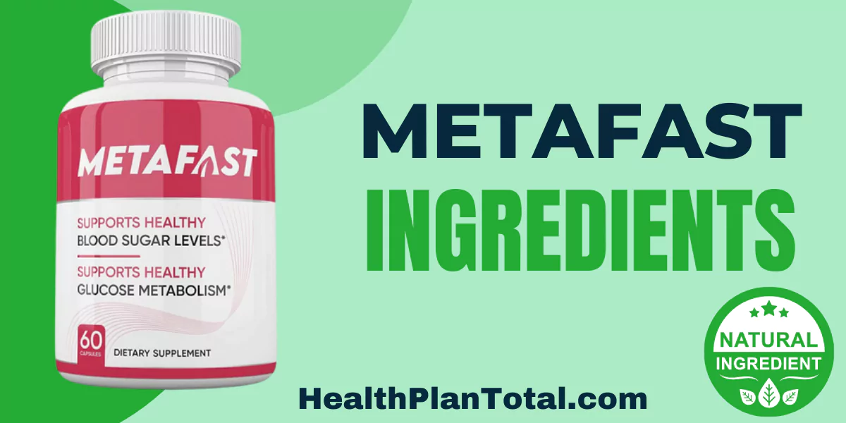 METAFAST Ingredients
