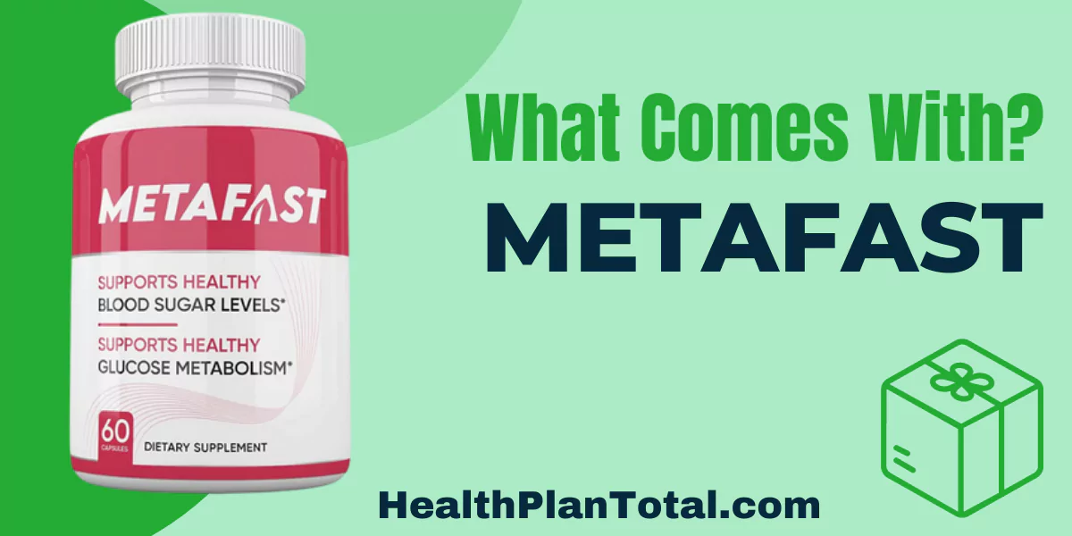 METAFAST Reviews - What Comes With