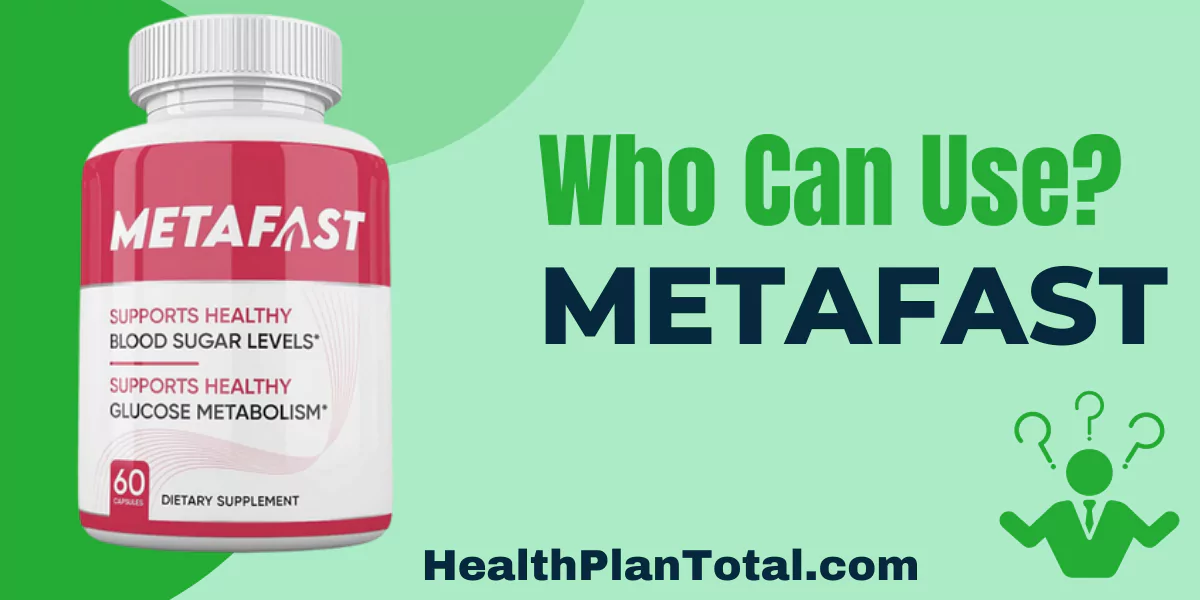 METAFAST Reviews - Who Can Use