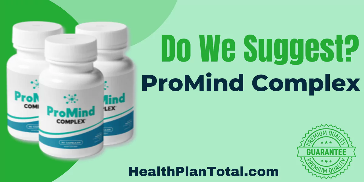 ProMind Complex Reviews - Do We Suggest