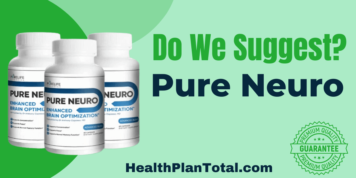 Pure Neuro Reviews - Do We Suggest