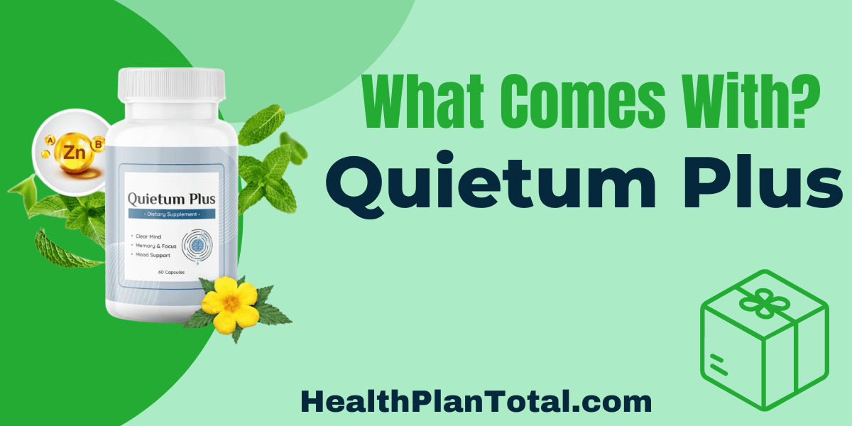 Quietum Plus Reviews - What Comes With